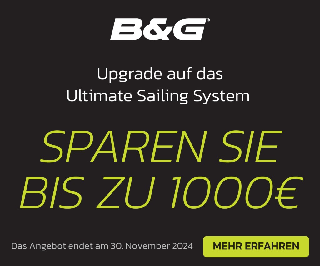 B&G Cashback Aktion: Ultimate Sailing System 2024 – Bekommen Sie Geld zurück beim Kauf eines B&G Systems!